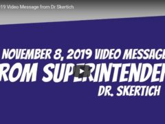 November 8, 2019 Video Message from Dr. Skertich