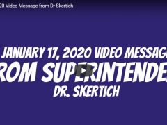 January 17, 2020 Video Message from Dr. Skertich