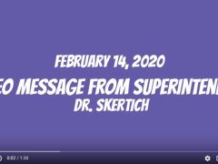 February 14, 2020 Video Message from Dr. Skertich