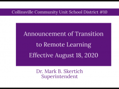 CUSD 10 Transition to Remote Learning Effective 8/18/20 