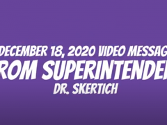 December 18, 2020 Video Message from Dr. Skertich