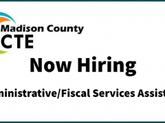 Madison County CTE Hiring Admin/Fiscal Services Assistant