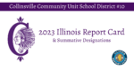 2023 Illinois Report Card Collinsville CUSD 10