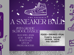 CMS 8th Grade Sneaker Ball is May 10